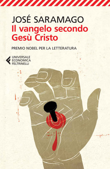 José Saramago Il Vangelo secondo Gesù Cristo